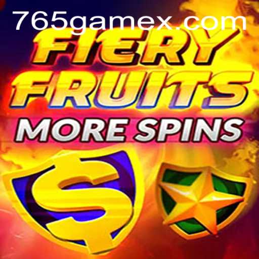 Discover the Exciting World of FieryFruitsMoreSpins on 765.game