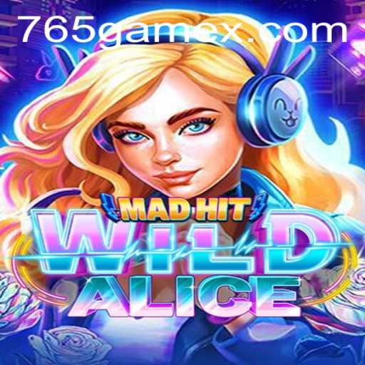 Dive into the Enchanting World of MadHitWildAlice: The Ultimate Gaming Experience with 765.game